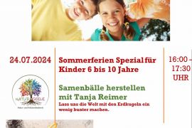 Sommerferien Spezial für Kinder 6 bis 10 Jahre  Samenbälle herstellen mit Tanja Reimer 